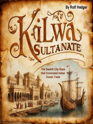 cover image of Kilwa Sultanate